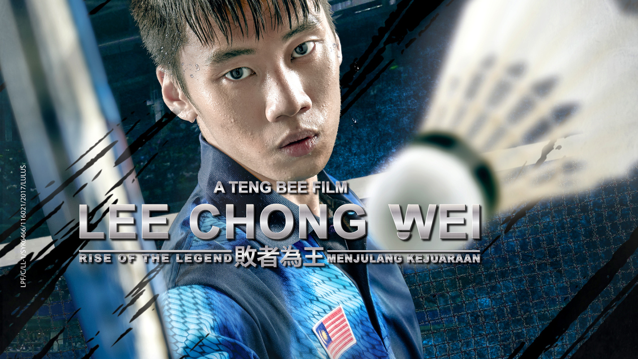 Lee Chong Wei : Rise Of the Legend | sooka