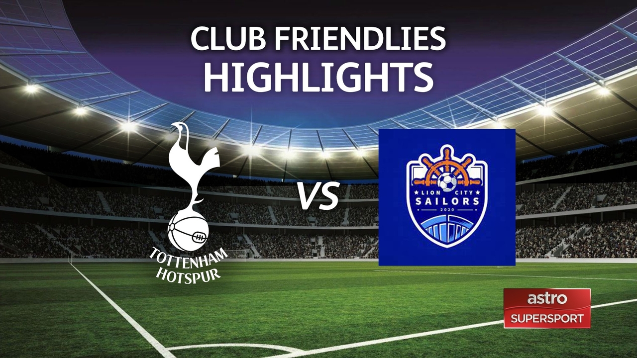 Club Friendlies: Highlights